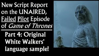 New Script Report on the Failed Pilot Episode of Game of Thrones 47 [upl. by Suhsoj]