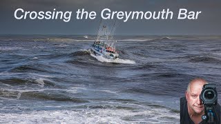 Crossing the Greymouth Bar  Timelapse  7012019 [upl. by Syst]