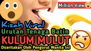 Teknik Urutan ZAKAR Kulum Guna Mulut di Ceritakan Oleh Pengurut Wanita Ini  MILLIONS VIEWS 😮😮😮 [upl. by Eibrad]