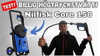 Unboxing amp Test Billig högtryckstvätt Nilfisk CORE 150 Max Är den värd pengarna👎👍 [upl. by Ainekahs]