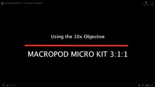 Macropod MICRO KIT 311 Using the 10x Objective [upl. by Haerle]