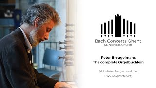 BWV 634  Liebster Jesu wir sind hier  Peter Breugelmans [upl. by Orlene]