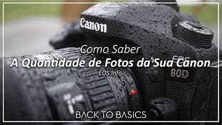 📷 Como Saber o Número de Fotos da Sua Canon [upl. by Rao824]