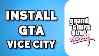 How To Download GTA Vice City in PCLaptop 2024 Guide [upl. by Davies]