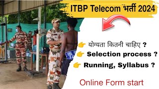 ITBP Telecom Vacancy 2024  Eligibility Criteria Selection process complete जानकारी by javed sir [upl. by Fedak]