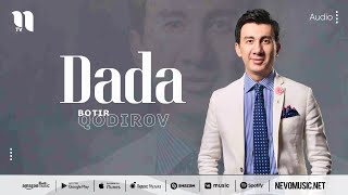 Botir Qodirov  Dada audio 2022 [upl. by Omar]