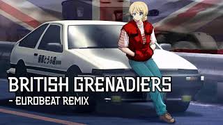 British Grenadiers  Eurobeat Remix [upl. by Atinek206]