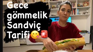 GECE GÖMMELİK İKİ SANDVİÇ TARİFİ💣😎 hanımıyemeğeçıkardım asmr mukbang [upl. by Nowad]