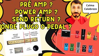 Pré Power Amp e Send Return Explicação Completa [upl. by Elokyn]