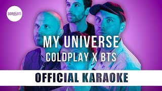 Coldplay x BTS  My Universe Official Karaoke Instrumental  SongJam [upl. by Ervin]