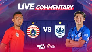 LIVE COMMENTARY PERSIJA VS PSIS  RCTI PREMIUM SPORTS  DEMAM BOLA [upl. by Rowell]