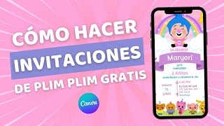 ¿Cómo CREAR INVITACIONES de PLIM PLIM GRATIS en Canva  Tarjetas y Video Invitaciones [upl. by Eelyam]