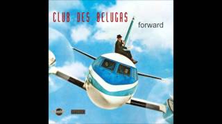 Club des Belugas  Forward [upl. by Euqinahs342]