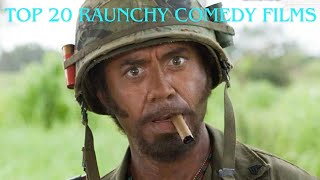 Top 20 Raunchy Comedy Films [upl. by Ferrigno]