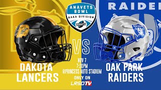 2024 WHSFL Anavets Bowl Championship  Nov 7th 730pm  Dakota Lancers vs Oak Park Raiders [upl. by Aiselad896]