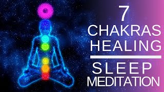 Chakra Sleep Meditation to Unblock Balance amp Heal All 7 Chakras Chakra Meditation [upl. by Herzen]