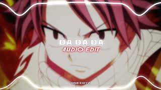 Tanir Tyomcha  Da Da Da  Edit Audio [upl. by Assyli]