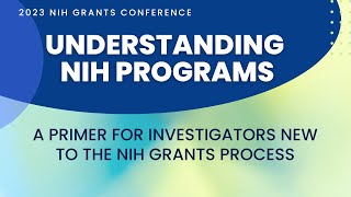 Understanding NIH Programs [upl. by Rosabella]