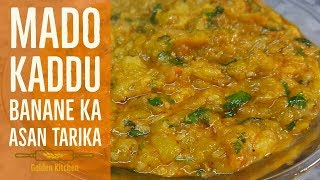 Mado Kaddu ki sabzi Banane Ka Asan Tarika  Kaddu ki Sabzi  Golden Kitchen [upl. by Abebi442]