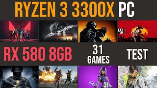 Ryzen 3 3300X  RX 580 test in 31 games  1080p [upl. by Elocon]