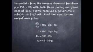 Cournot Duopoly with a One Firm Subsidy [upl. by Tsnre676]