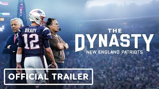 The Dynasty New England Patriots  Official Trailer 2024 Tom Brady Bill Belichick Robert Kraft [upl. by Nivlag516]