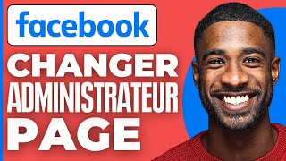 Comment Changer Ladministrateur Dune Page Facebook  2024 [upl. by Millard]