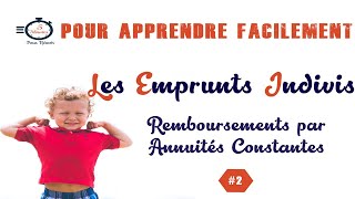 Les Emprunts Indivis  Remboursement par Annuités Constantes [upl. by Anelej]