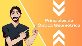 Curso de Física Básica  Aula 17  Princípios da Óptica Geométrica [upl. by Teufert]