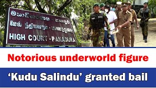 Notorious underworld figure ‘Kudu Salindu’ granted bail [upl. by Lavona168]