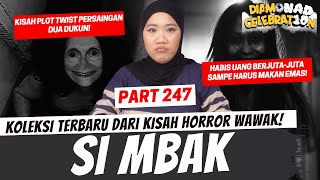 SI MBAK  KHW SPECIAL PART 247 [upl. by Galloway]