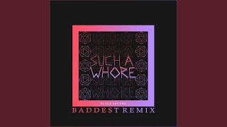 Such a Whore Baddest Remix [upl. by Joellyn704]