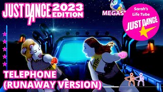 Telephone Runaway Version Lady Gaga Ft Beyoncé  MEGASTAR 33 GOLD P2  Just Dance 2023 [upl. by Anu525]