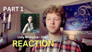 Lizzy McAlpine  Older REACTION Part 1 [upl. by Adidnere766]