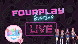 FourPlay  Fourplay Favorites  Doki Doki Literature Club p3  LIVE [upl. by Natasha]