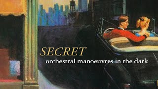 Orchestral Manoeuvres in the Dark — Secret lyrics [upl. by Eiramaneet986]