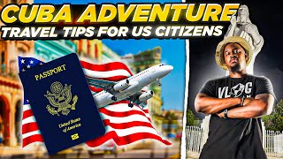 Cuba Travel Tips for US Citizens [upl. by Kimberlyn]