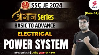 SSC JE 2024 Electrical Classes  Power System in Electrical D34 Electrical by Mohit Sir [upl. by Acinat]