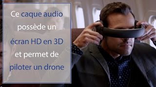 Ce casque audio vous permettra de regarder du contenu en 3D et de piloter un drone [upl. by Kimmie528]