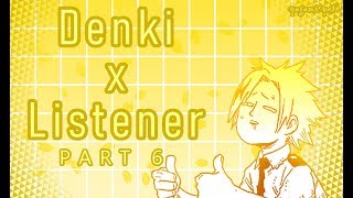 Denki Kaminari x Listener ASMR p6 My Hero Academia Spicy Ver [upl. by Anivlem]