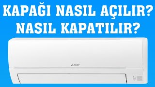 Mitsubishi Klima Kapağı Nasıl Açılır Kapağı Nasıl Kapatılır [upl. by Fabyola96]