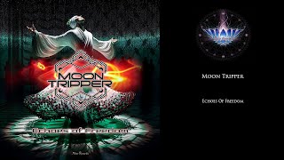 Moon Tripper  Echoes Of Freedom Part One [upl. by Retsel]