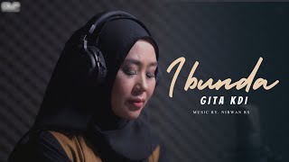 GITA KDI  IBUNDA Official Music Video [upl. by Itsuj]