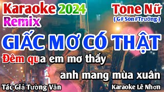 Karaoke Giấc Mơ Có Thật Remix Tone Nữ  Nhạc Hót TiTok  Nhạc Sống Lê Nhơn [upl. by Pond]