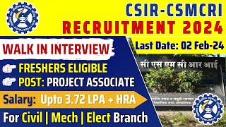 CsirCsmcri Recruitment 2024 Project Associate  Salary Up to 372 LPA  Apply Now  governmentjob [upl. by Ferrel808]