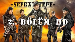 Şefkat Tepe  2Bölüm HD [upl. by Gayner]