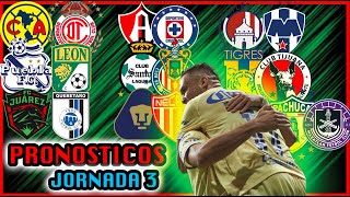 💣🔥 PRONOSTICOS JORNADA 3 APERTURA 2022 LIGA MX  Quiniela Futbol Mexicano ❌⚽️ [upl. by Leonardi]