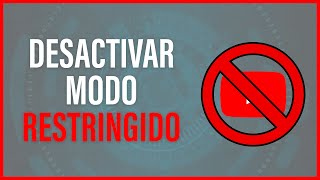 DESACTIVAR MODO RESTRINGIDO DE YOUTUBE 🚫 [upl. by Nednarb]