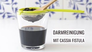 Darmreinigung mit Cassia Fistula [upl. by Ecnahs993]