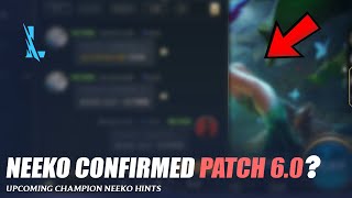 Neeko Confirmed Patch 60   Wild Rift [upl. by Lectra]